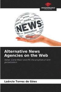 bokomslag Alternative News Agencies on the Web