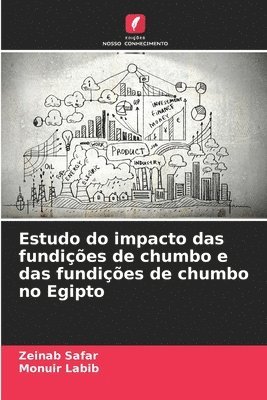 bokomslag Estudo do impacto das fundies de chumbo e das fundies de chumbo no Egipto