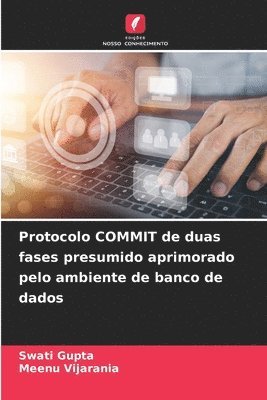 Protocolo COMMIT de duas fases presumido aprimorado pelo ambiente de banco de dados 1