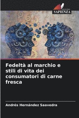 bokomslag Fedelt al marchio e stili di vita dei consumatori di carne fresca