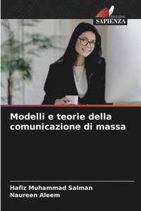 bokomslag Modelli e teorie della comunicazione di massa