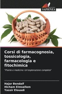 bokomslag Corsi di farmacognosia, tossicologia, farmacologia e fitochimica