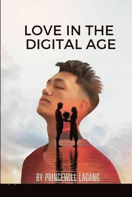 Love in the Digital Age 1