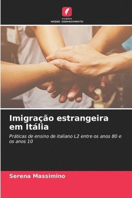 bokomslag Imigrao estrangeira em Itlia