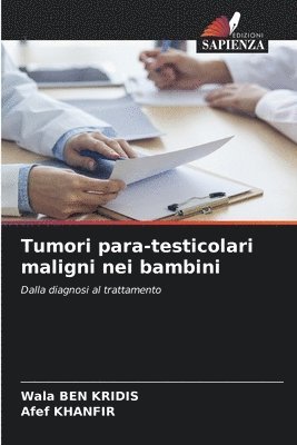 bokomslag Tumori para-testicolari maligni nei bambini