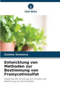 bokomslag Entwicklung von Methoden zur Bestimmung von Framycetinsulfat