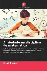 bokomslag Ansiedade na disciplina de matemtica