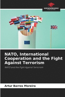 bokomslag NATO, International Cooperation and the Fight Against Terrorism