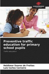 bokomslag Preventive traffic education for primary school pupils