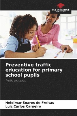 Preventive traffic education for primary school pupils 1
