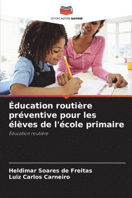 bokomslag ducation routire prventive pour les lves de l'cole primaire