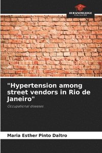 bokomslag &quot;Hypertension among street vendors in Rio de Janeiro&quot;