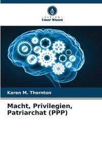 bokomslag Macht, Privilegien, Patriarchat (PPP)