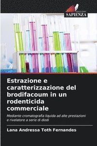 bokomslag Estrazione e caratterizzazione del brodifacoum in un rodenticida commerciale