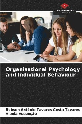 bokomslag Organisational Psychology and Individual Behaviour