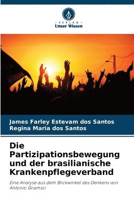 bokomslag Die Partizipationsbewegung und der brasilianische Krankenpflegeverband