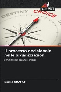 bokomslag Il processo decisionale nelle organizzazioni
