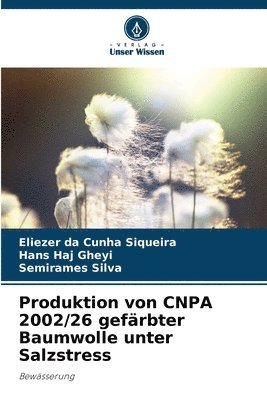 Produktion von CNPA 2002/26 gefrbter Baumwolle unter Salzstress 1