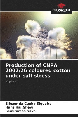 Production of CNPA 2002/26 coloured cotton under salt stress 1
