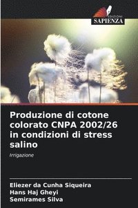 bokomslag Produzione di cotone colorato CNPA 2002/26 in condizioni di stress salino