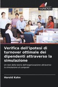bokomslag Verifica dell'ipotesi di turnover ottimale dei dipendenti attraverso la simulazione