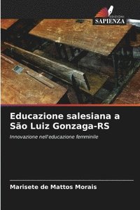 bokomslag Educazione salesiana a So Luiz Gonzaga-RS