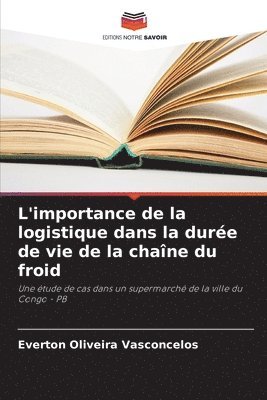 bokomslag L'importance de la logistique dans la dure de vie de la chane du froid