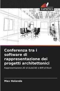 bokomslag Conferenza tra i software di rappresentazione dei progetti architettonici