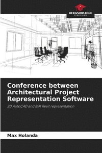 bokomslag Conference between Architectural Project Representation Software
