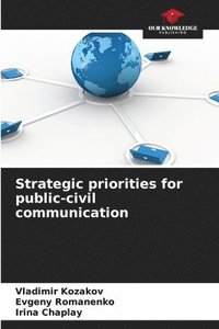bokomslag Strategic priorities for public-civil communication