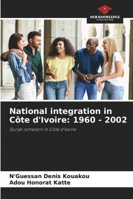 National integration in Cte d'Ivoire 1