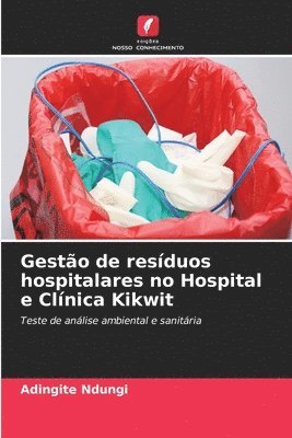 Gesto de resduos hospitalares no Hospital e Clnica Kikwit 1