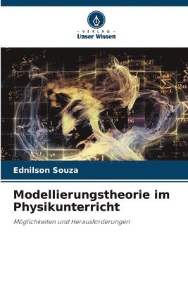 Modellierungstheorie im Physikunterricht 1
