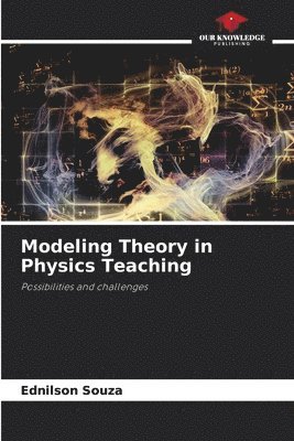 Modeling Theory in Physics Teaching 1