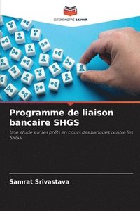 bokomslag Programme de liaison bancaire SHGS