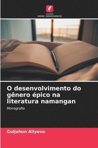 bokomslag O desenvolvimento do gnero pico na literatura namangan