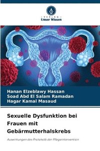 bokomslag Sexuelle Dysfunktion bei Frauen mit Gebrmutterhalskrebs