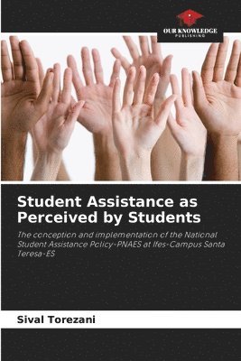 Student Assistance as Perceived by Students 1