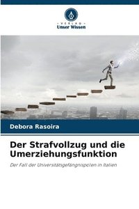 bokomslag Der Strafvollzug und die Umerziehungsfunktion