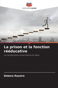 bokomslag La prison et la fonction rducative