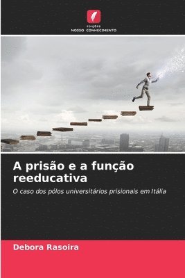 bokomslag A priso e a funo reeducativa