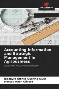bokomslag Accounting Information and Strategic Management in Agribusiness