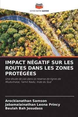 Impact Ngatif Sur Les Routes Dans Les Zones Protges 1