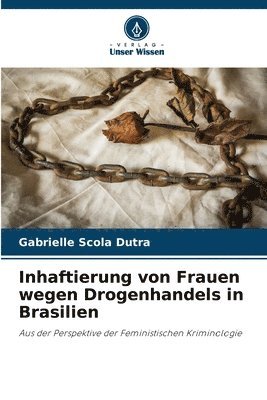 Inhaftierung von Frauen wegen Drogenhandels in Brasilien 1