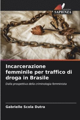 Incarcerazione femminile per traffico di droga in Brasile 1
