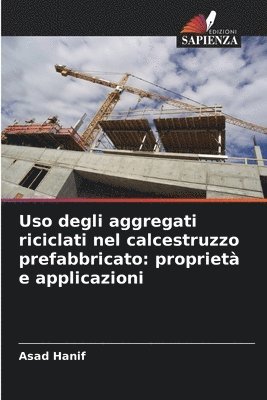 bokomslag Uso degli aggregati riciclati nel calcestruzzo prefabbricato