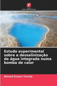 bokomslag Estudo experimental sobre a dessalinizao de gua integrada numa bomba de calor