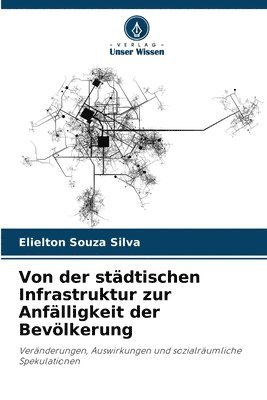 bokomslag Von der stdtischen Infrastruktur zur Anflligkeit der Bevlkerung