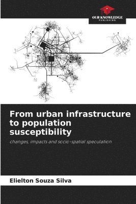 bokomslag From urban infrastructure to population susceptibility