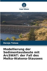 bokomslag Modellierung der Sedimentausbeute mit ArcSWAT